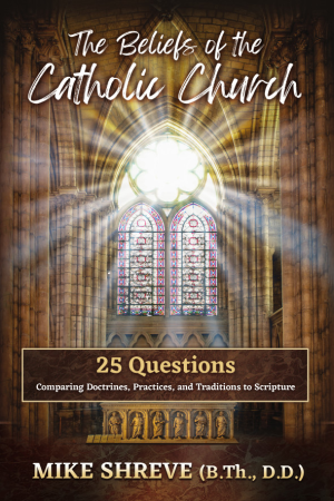 The Beliefs of the Catholic Church