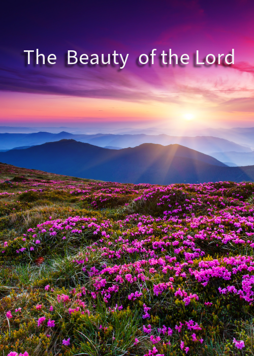 The Beauty of the Lord